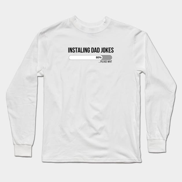 instaling Dad Jokes Long Sleeve T-Shirt by M.Y